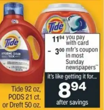 CVS Tide 92 oz, Pods 21 ct. or Dreft 50 oz offer