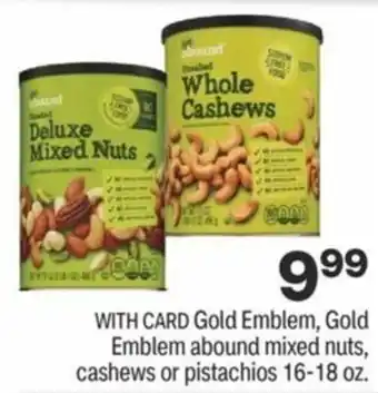 CVS Gold Emblem, Gold Emblem Abound Mixed Nits, Cashews Or Pistachios 16-18 oz offer