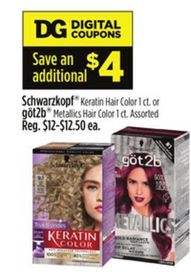 Dollar General Schwarzkopf® keratin hair color 1 ct. or göt2b® metallics hair color 1 ct. offer