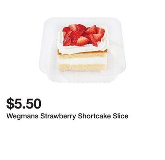 Wegmans Wegmans strawberry shortcake slice offer