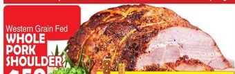 Bravo Supermarkets Whole pork shoulder offer