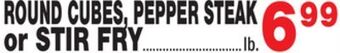 Bravo Supermarkets Round cubes, pepper steak or stir fry offer