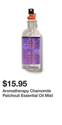 Bath & Body Works Aromatherapy chamomile patchouli essential oil mist offer