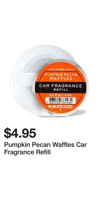 Bath & Body Works Pumpkin pecan waffles car fragrance refill offer