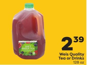 Weis Markets Weis quality tea or drinks offer