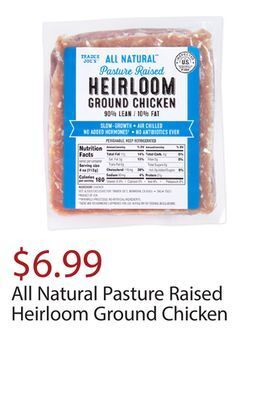 Trader Joe's All natural pasture raised heirloom ground chicken offer