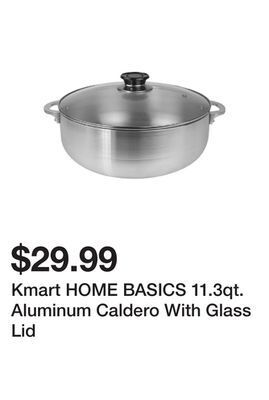 Kmart Kmart home basics 11.3qt. aluminum caldero with glass lid offer