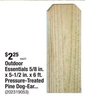 The Home Depot Outdoor essentials 5/8 in. x 5-1/2 in. x 6 ft. pressure-treated pine dog-ear fence picket offer