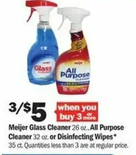 Meijer Meijer Glass Cleaner 26 oz, All Purpose Cleaner 32 oz Or Disinfecting Wipes offer