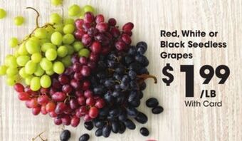 Kroger Red, white or black seedless grapes offer