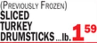 C Town Sliced turkey drumsticks offer