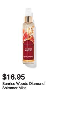 Bath & Body Works Sunrise woods diamond shimmer mist offer