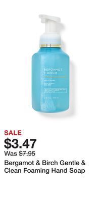Bath & Body Works Bergamot & birch gentle & clean foaming hand soap offer