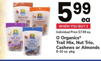 ACME O organics trail mix, nut trio, cashews or almonds offer