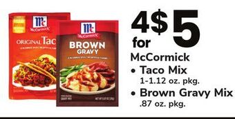 ACME Mccormick taco mix 1-1.12 oz. pkg. brown gravy mix. 87 oz. pkg offer