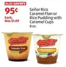 Aldi Señor Rico Caramel Flan or Rice Pudding with Caramel Cups 8 oz. offer