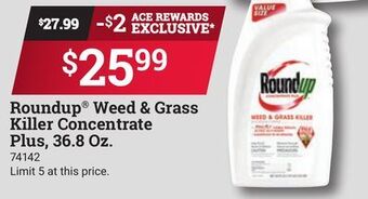 Ace Hardware Roundup weed & grass killer concentrate plus offer