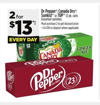 Dollar General Dr pepper , canada dry , sunkist or 7up offer