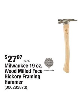The Home Depot Milwaukee 19 oz. wood milled face hickory framing hammer offer