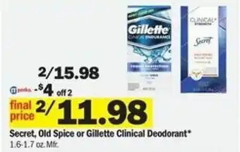 Meijer Secret, Old Spice Or Gillette Clinical Deodorant 1.6-1.7 oz offer