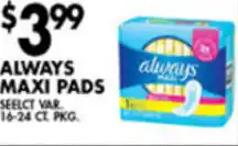 Met Foodmarkets Always Maxi Pads offer