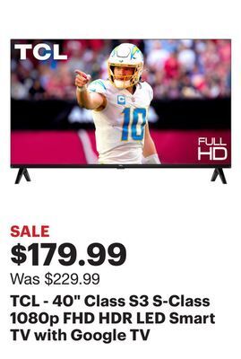 Best Buy Tcl - 40 class s3 s-class 1080p fhd hdr led smart tv with google tv offer