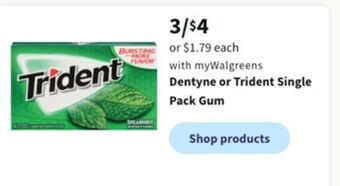 Walgreens Dentyne or trident single pack gum offer