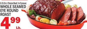 C Town Whole seamed eye round roast offer