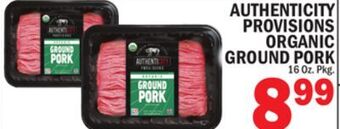 C Town Authenticity provisions organic ground pork offer