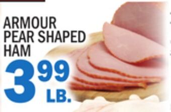 C Town Armour pear shaped pear shaped ham offer
