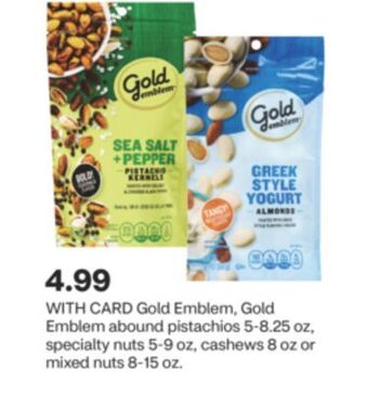 CVS Gold emblem, gold emblem abound pistachios 5-8.25 oz, specialty nuts 5-9 oz, cashews 8 oz or mixed nuts 8-15 oz offer