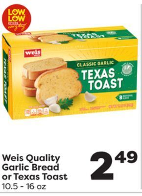 Weis Markets Weis quality garlic bread or texas toast offer