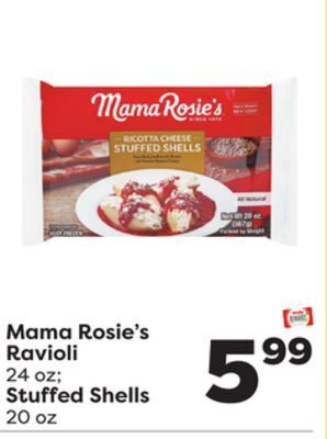 Weis Markets Mama rosie's ravioli 24 oz stuffed shells 20 oz offer