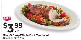 Stop&Shop Stop & shop whole pork tenderloin offer