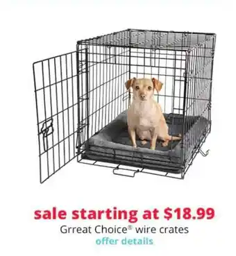 Pet Smart Great Choice Wire Crates offer