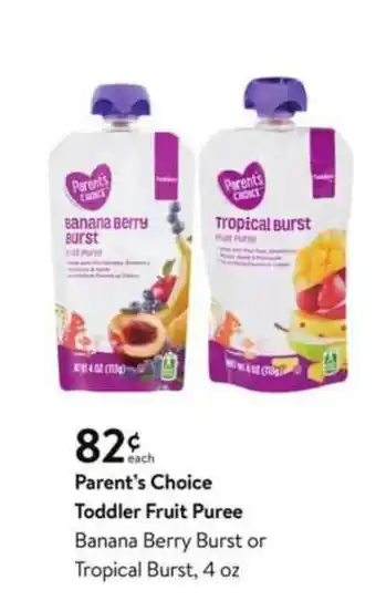 Walmart Parent's Choice Toddler Fruit Puree Banana Berry Burst Or Tropical Burst, 4 Oz offer
