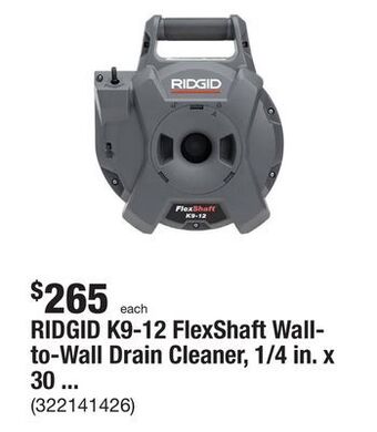 The Home Depot Ridgid k9-12 flexshaft wall-to-wall drain cleaner, 1/4 in. x 30 ft. cleans 1-1/4 in. to 2 in. pipes to full flow capacity offer