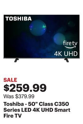 Best Buy Toshiba - 50 class c350 series led 4k uhd smart fire tv offer