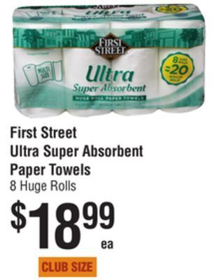 Smart & Final First street ultra super absorbent paper towels offer