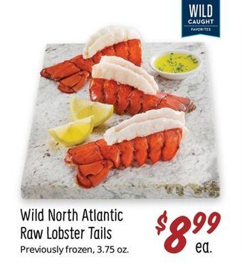 Sprouts Farmers Market Wild north atlantic raw lobster tails offer