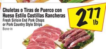 El Super Fresh sirloin end pork chops or pork country style strips offer