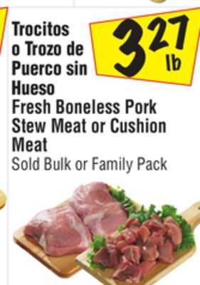 El Super Fresh boneless pork stew meat or cushion meat offer