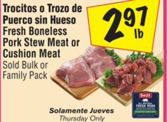 El Super Fresh boneless pork stew meat or cushion meat offer