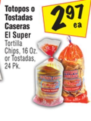 El Super Tortilla chips, 16 oz. or tostadas, 24 pk offer