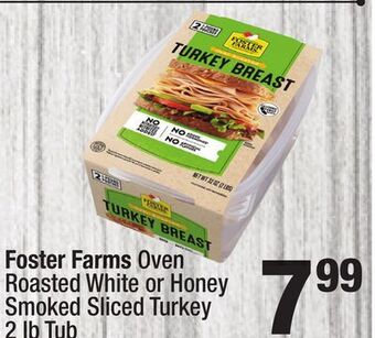 Super King Markets Foster farms oven roasted white or honey smoked sliced turkey offer