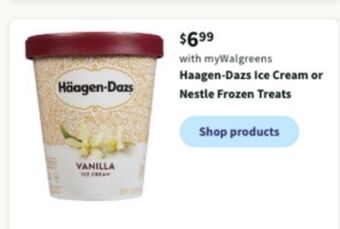 Walgreens Haagen-dazs ice cream or nestle frozen treats offer