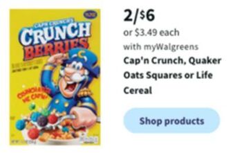 Walgreens Cap'n crunch, quaker oats squares or life cereal offer