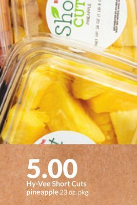 Hy-Vee Hy-vee short cuts pineapple offer