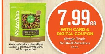 Mariano's Simple truth no shell pistachios offer