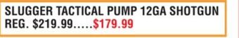 Dunham's Sports Slugger tactical pump 12ga shotgun offer